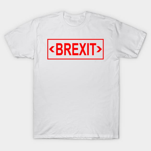 Brexit (Exit Sign) T-Shirt by Fanboys Anonymous